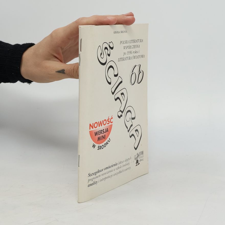 Kolektiv autorů Ściąga 6b – Polska literatura współczesna po 1956 roku i literatura światowa