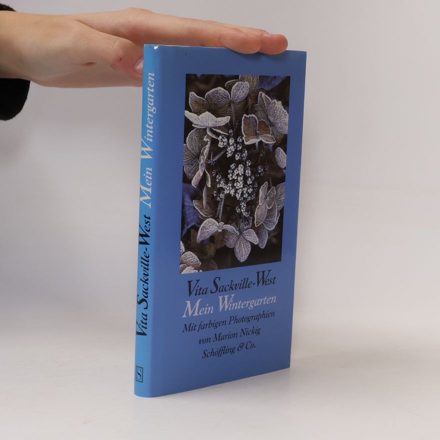 Vita Sackville-West Mein Wintergarten