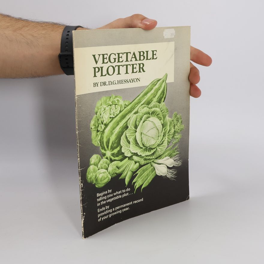 Dr. D. G. Hessayon Vegetable Plotter