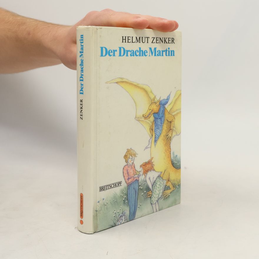 Helmut Zenker Der Drache Martin