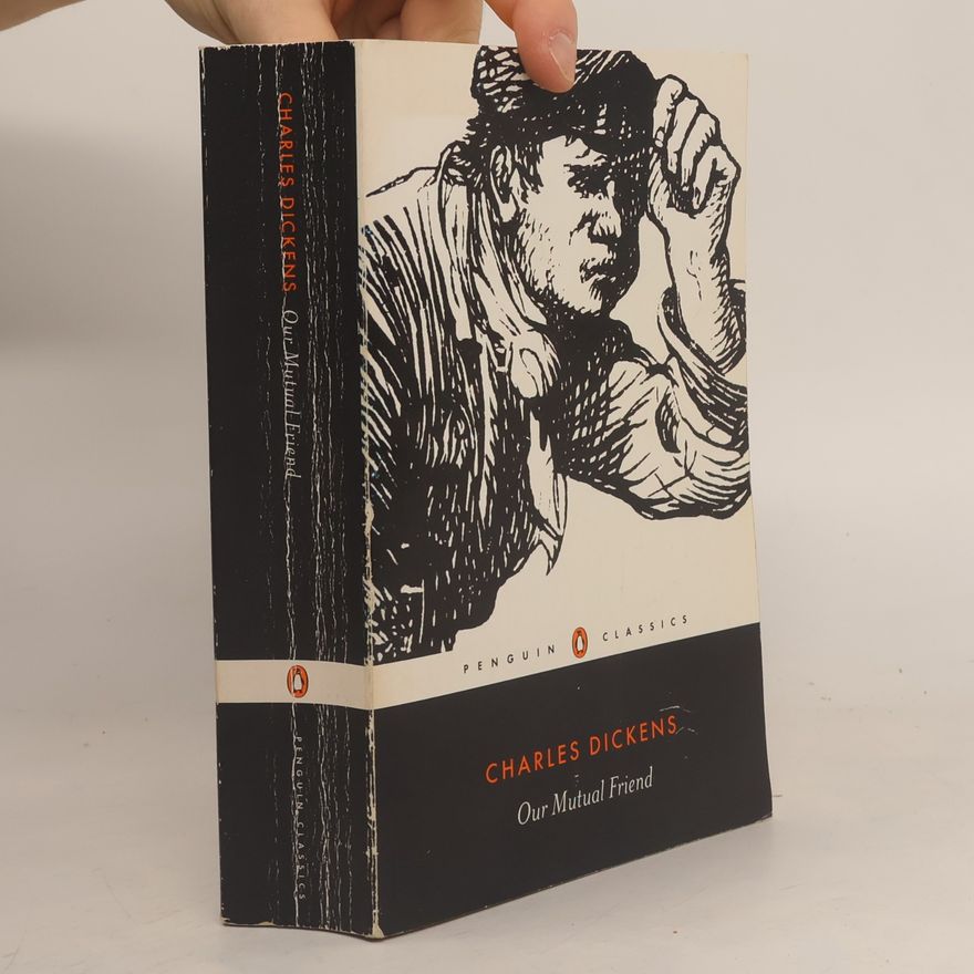 Charles Dickens Our Mutual Friend