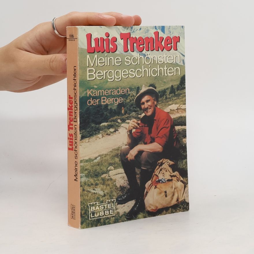 Luis Trenker Meine schönsten Berggeschichten