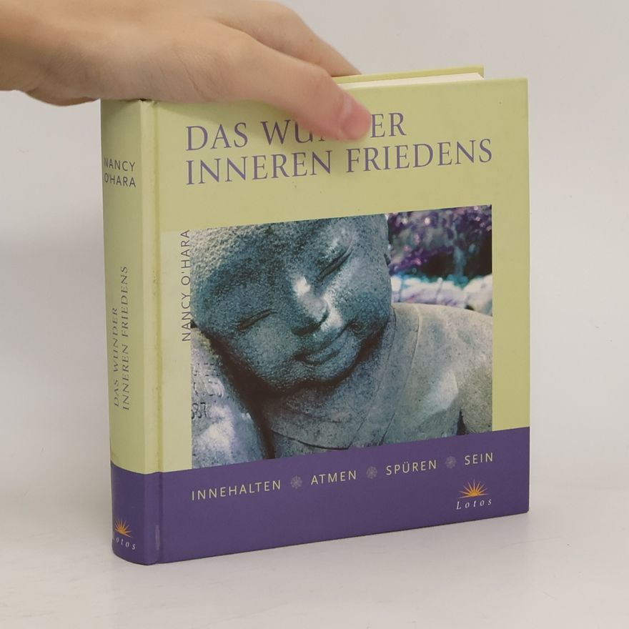 Nancy O'Hara Das Wunder inneren Friedens