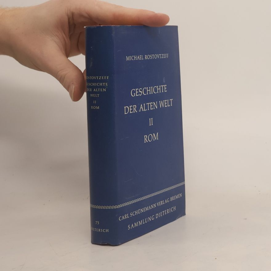 Michael Rostovtzeff Geschichte der alten Welt II