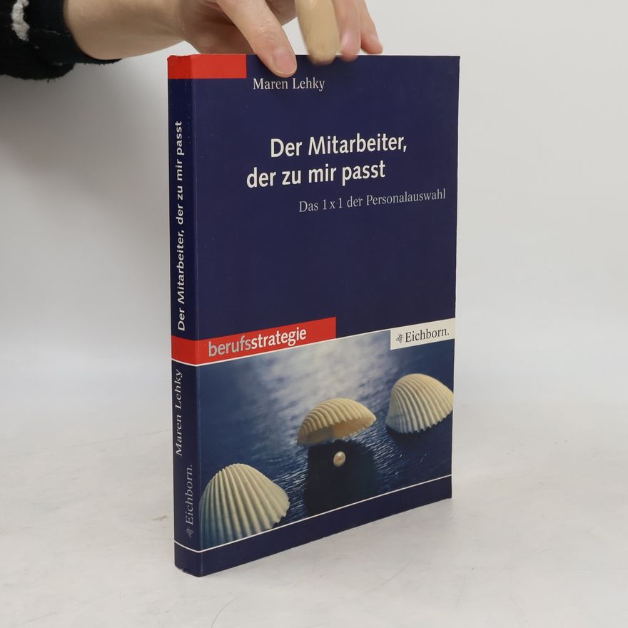 Maren Lehky Der Mitarbeiter, der zu mir passt