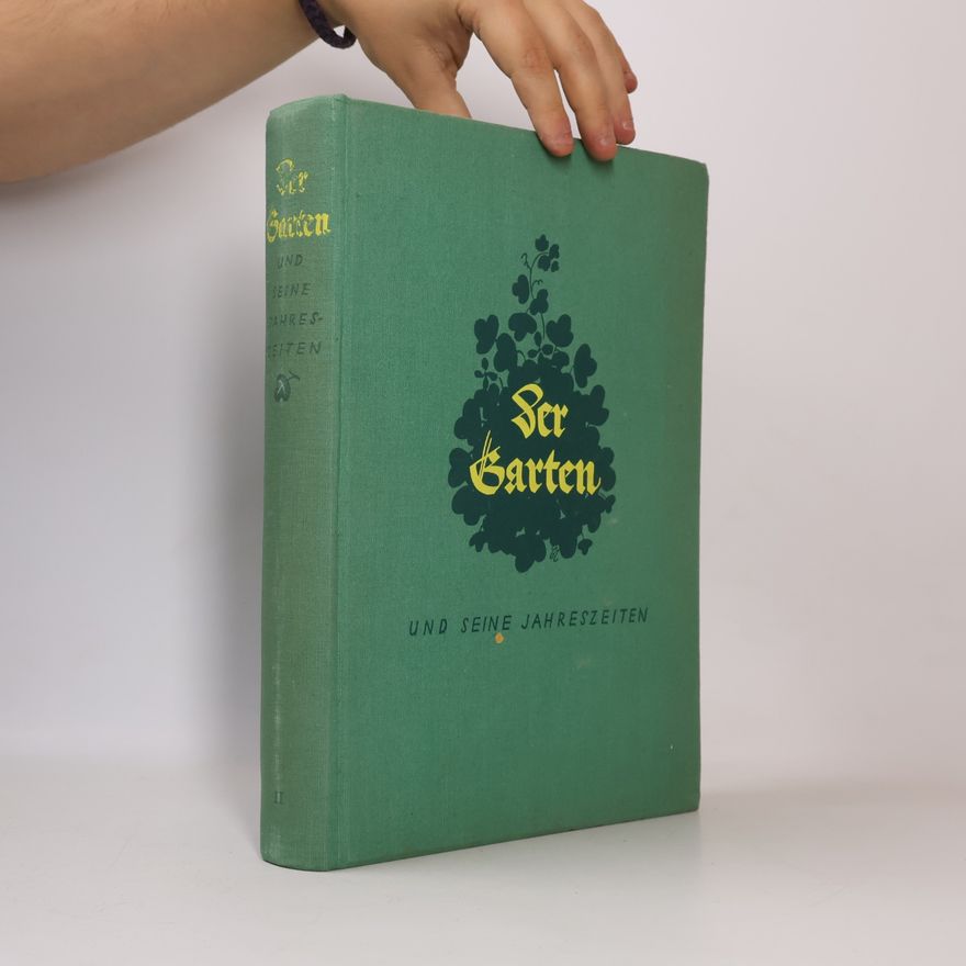 Various authors Der Garten und seine Jahreszeiten II.