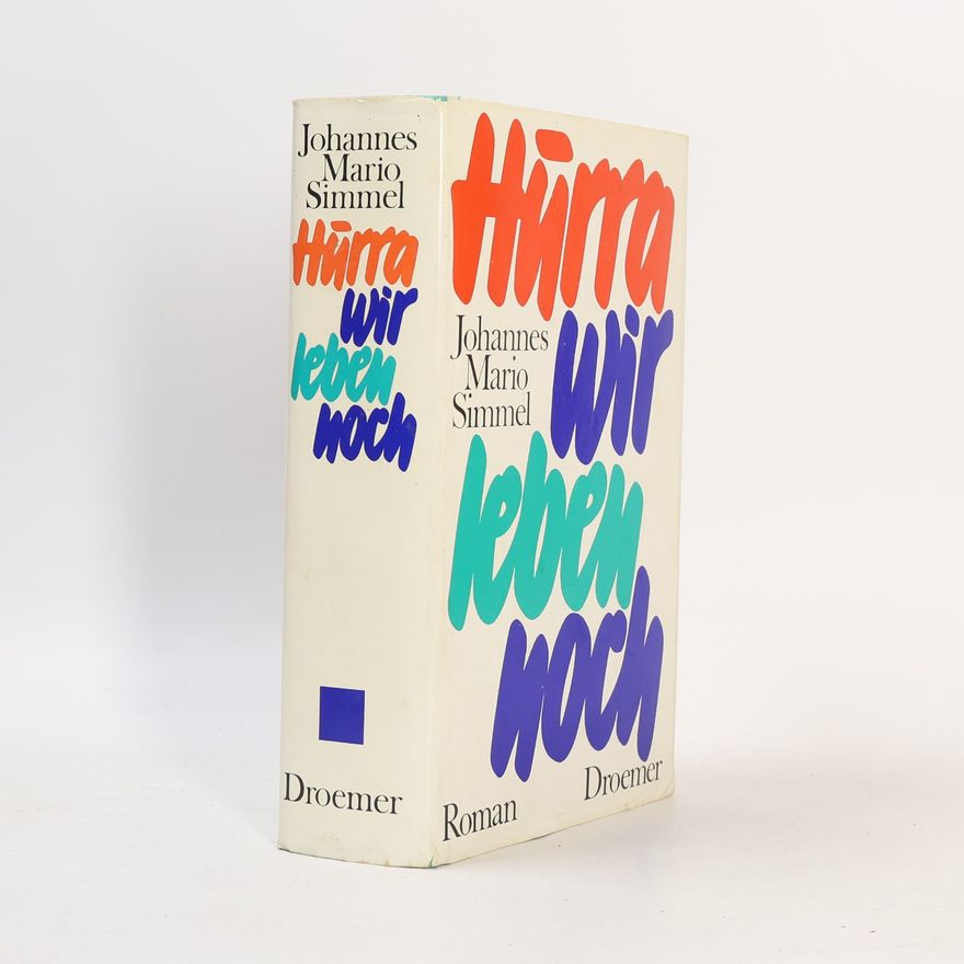 Johannes Mario Simmel Hurra, wir leben noch