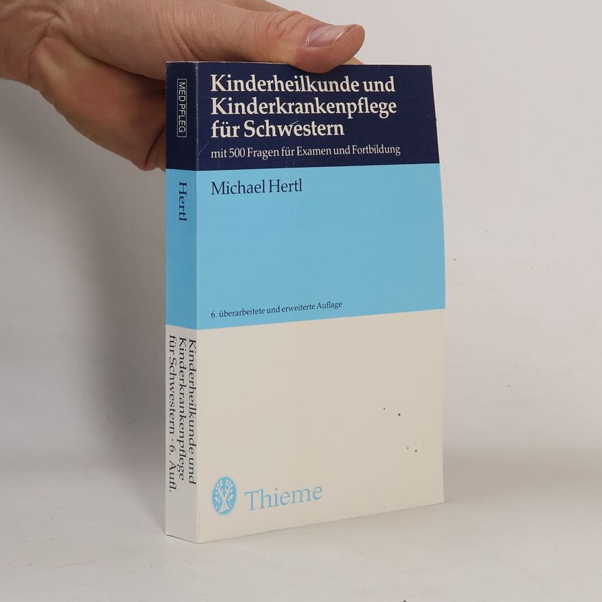 Michael Hertl Kinderheilkunde und Kinderkrankenpflege für Schwestern
