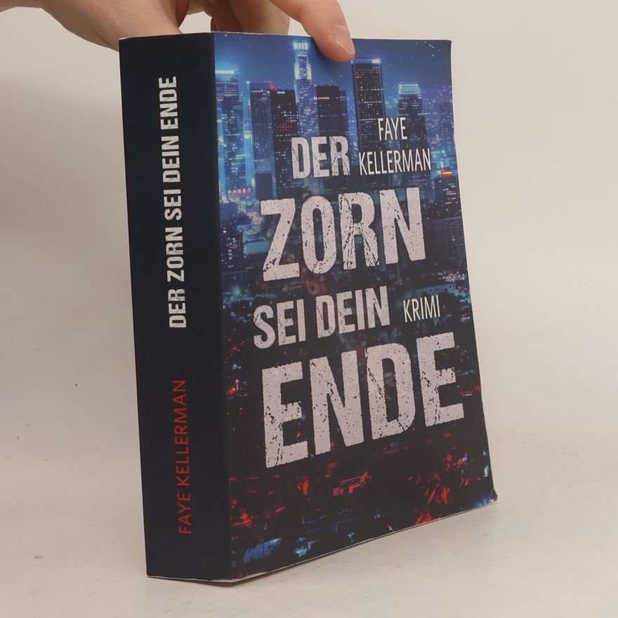 Faye Kellerman Der zorn sei dein ende