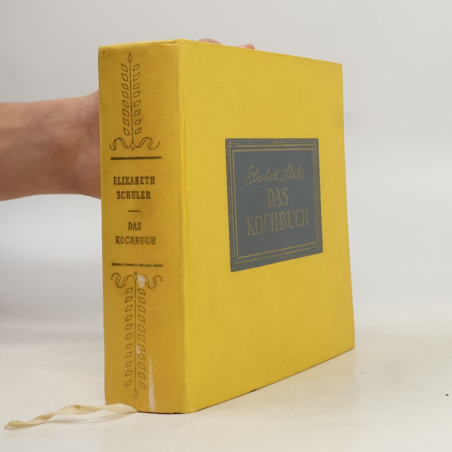 Elizabeth Schuler Das Kochbuch