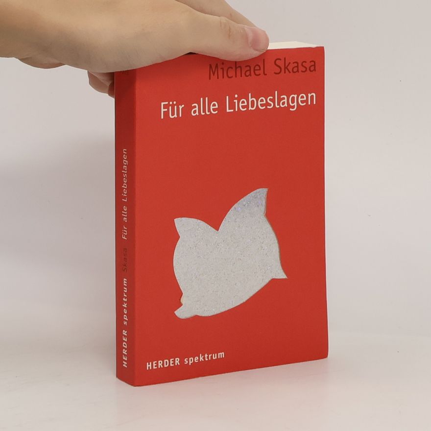 Michael Skasa Für alle Liebeslagen
