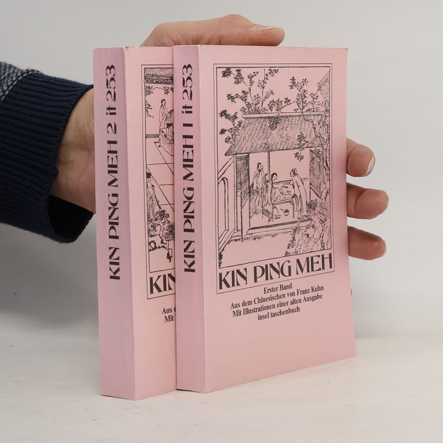 Franz Kuhn Kin ping meh oder Die abenteuerliche Geschichte von Hsi Men und seinen sechs Frauen 2