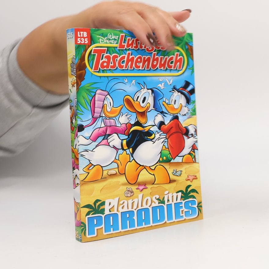 Walt Disney Lustiges Taschenbuch 535. Planlos im Paradies