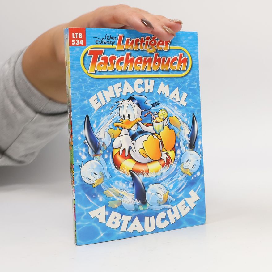 Walt Disney Lustiges Taschenbuch 534. Einfach mal abtauchen
