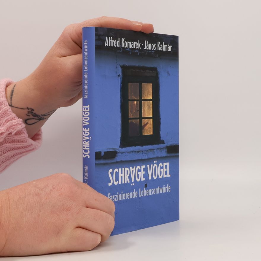 Alfred Komarek Schräge Vögel
