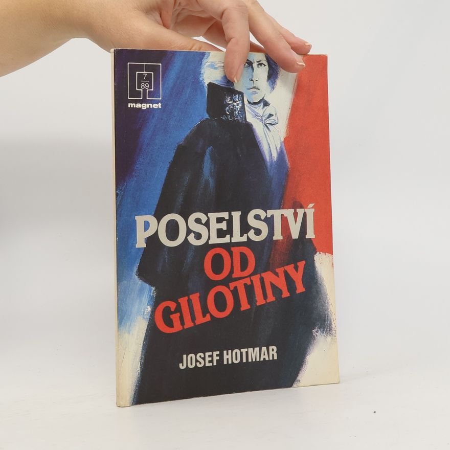 Josef Hotmar Poselství od gilotiny