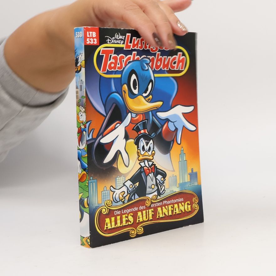 Walt Disney Lustiges Taschenbuch 533. Alles auf Anfang