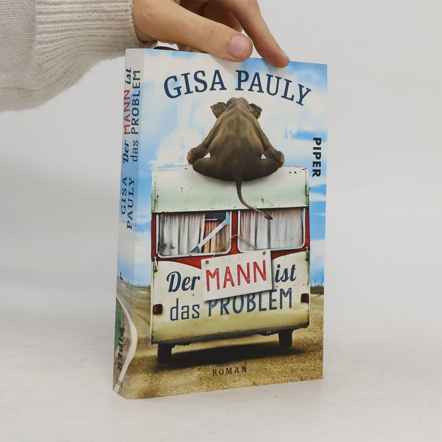 Gisela Pauly Der Mann ist das Problem