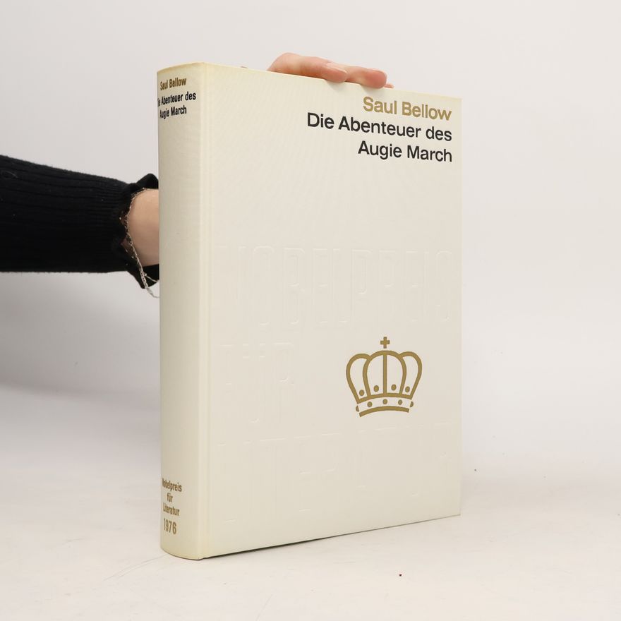 Saul Bellow Die Abenteuer des Augie March