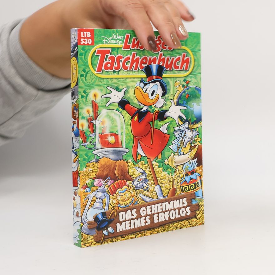 Walt Disney Lustiges Taschenbuch 530. Das Geheimnis meines Erfolgs