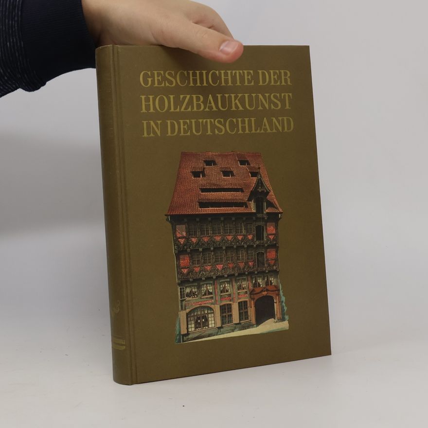Karl Lachner Geschichte der Holzbaukunst in Deutschland