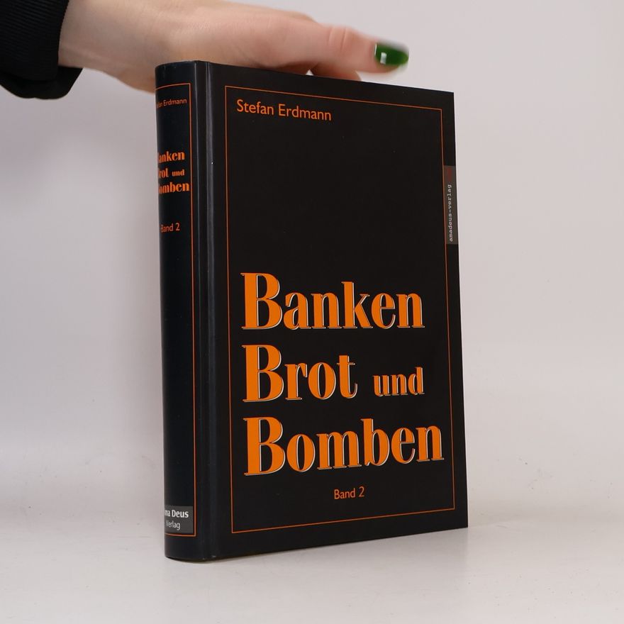 Stefan Erdmann Banken Brot und Bomben