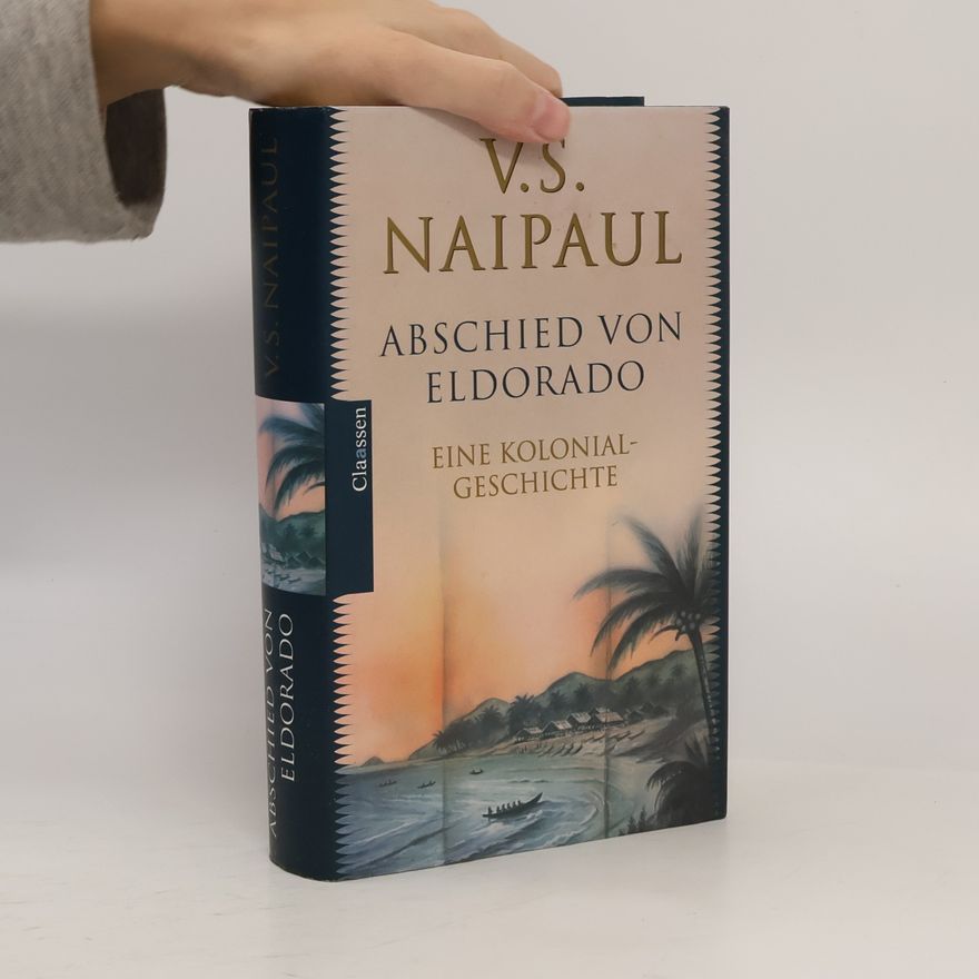 V. S. Naipaul Abschied von Eldorado