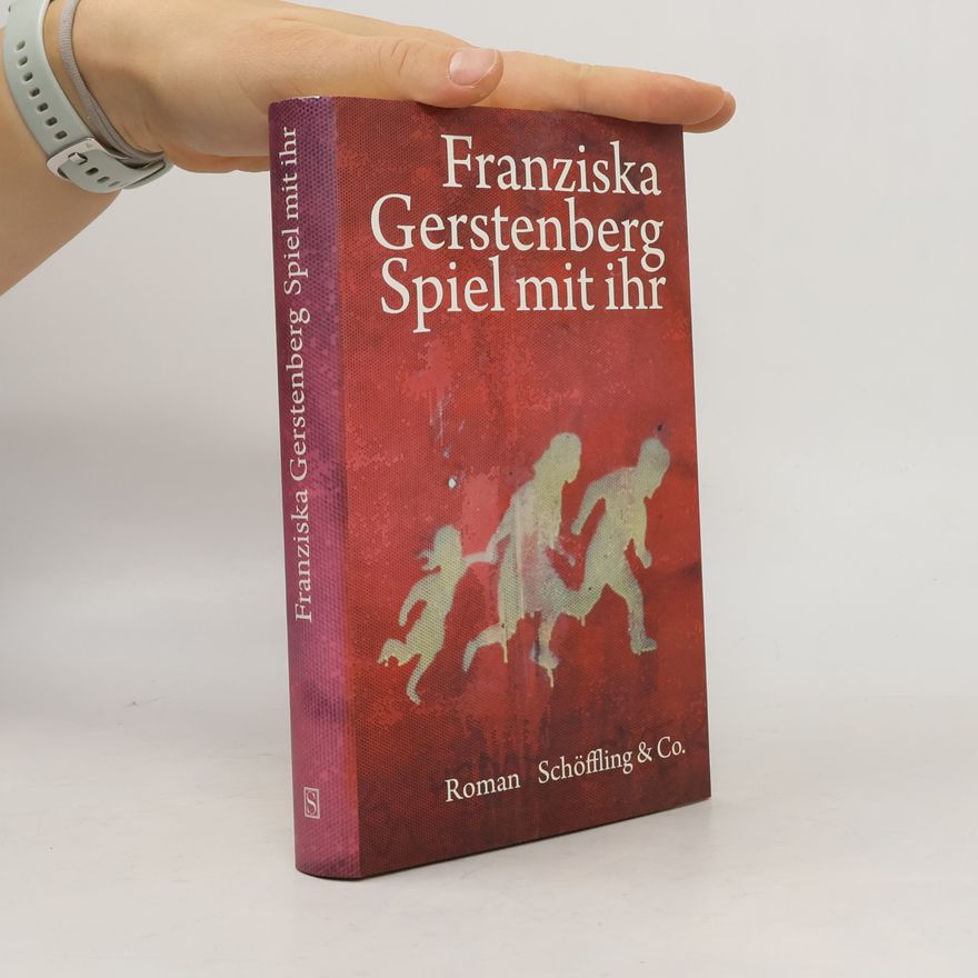 Franziska Gerstenberg Spiel mit ihr