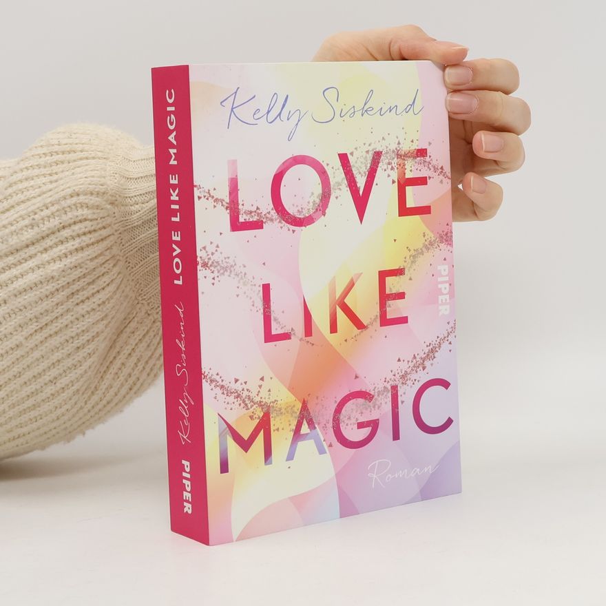 Kelly Siskind Love Like Magic