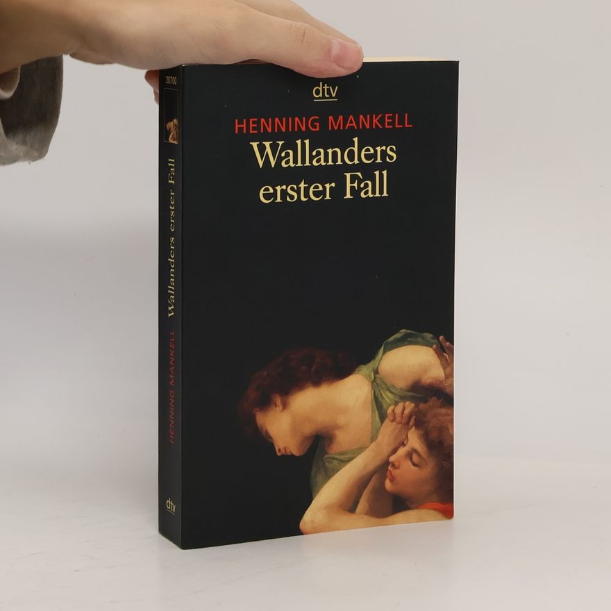 Henning Mankell Wallanders erster Fall