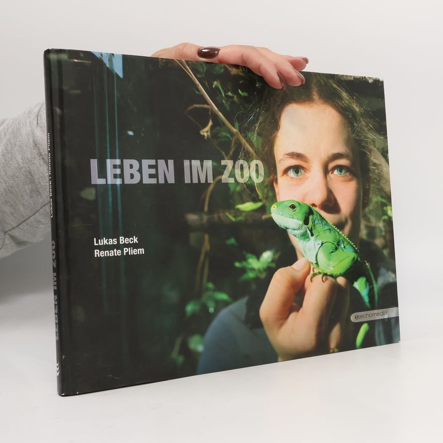 Lukas Beck Das Leben im Zoo