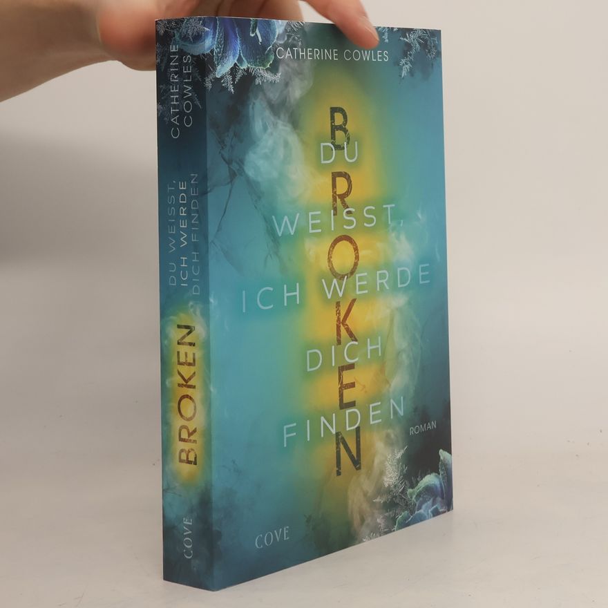 Catherine Cowles Sparrow Falls - 3: Broken. Du weißt, ich werde dich finden