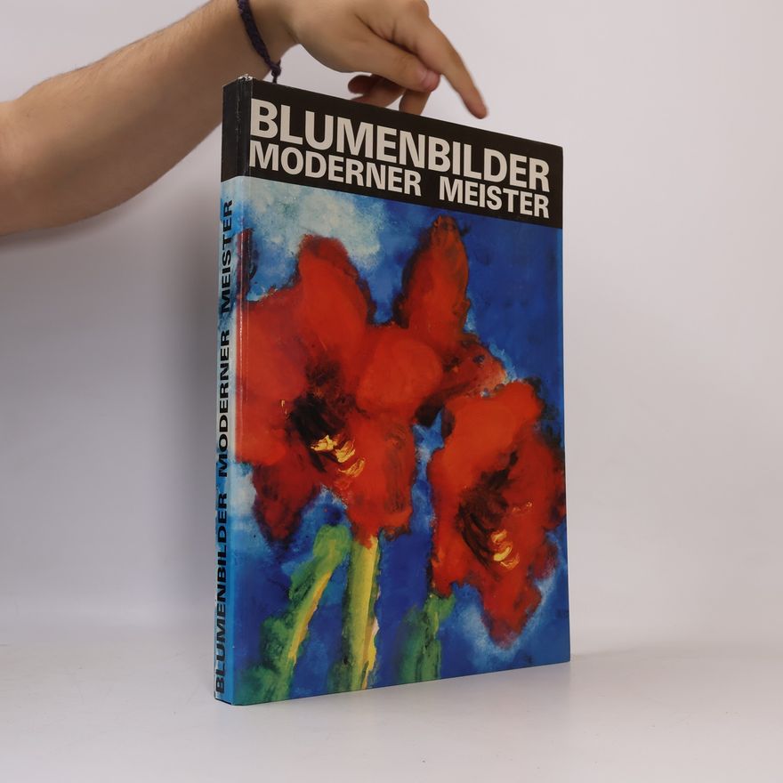 Felicitas Tobien Blumenbilder moderner Meister