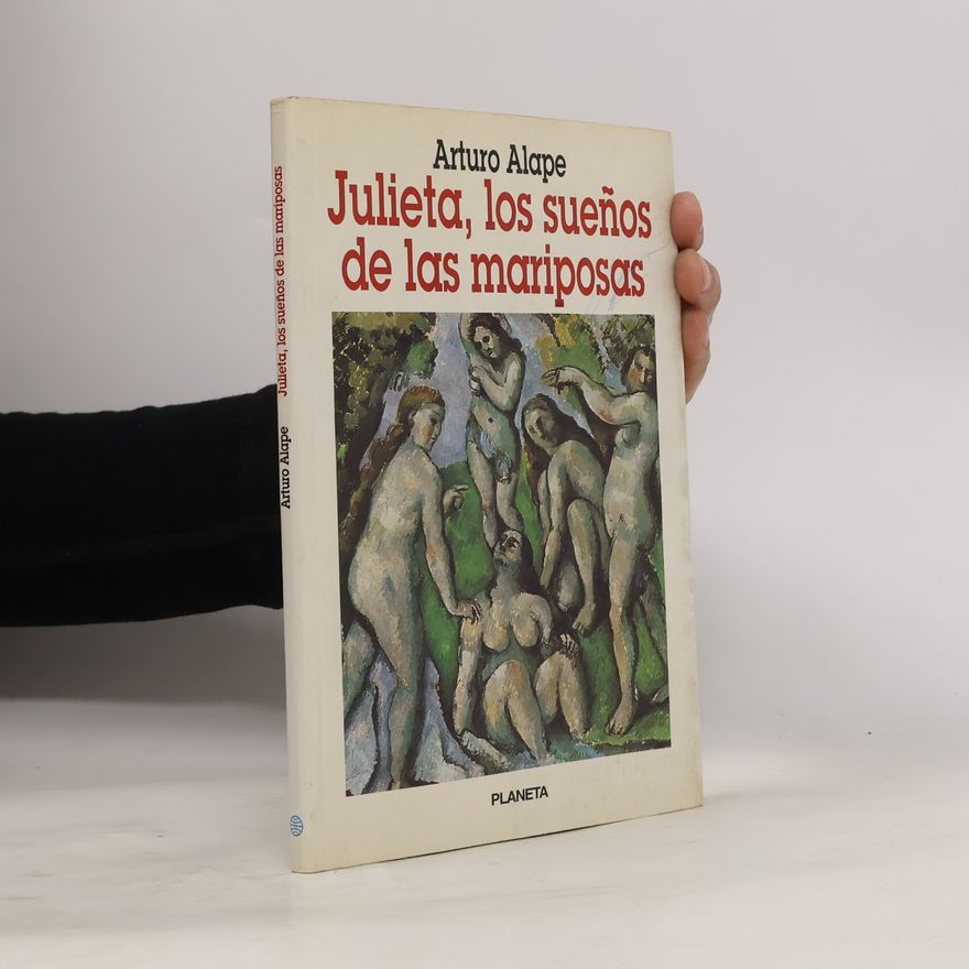 Arturo Alape Julieta, los sueños de las mariposas