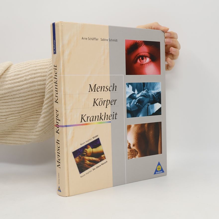 Sabine Schmidt Mensch, Körper, Krankheit