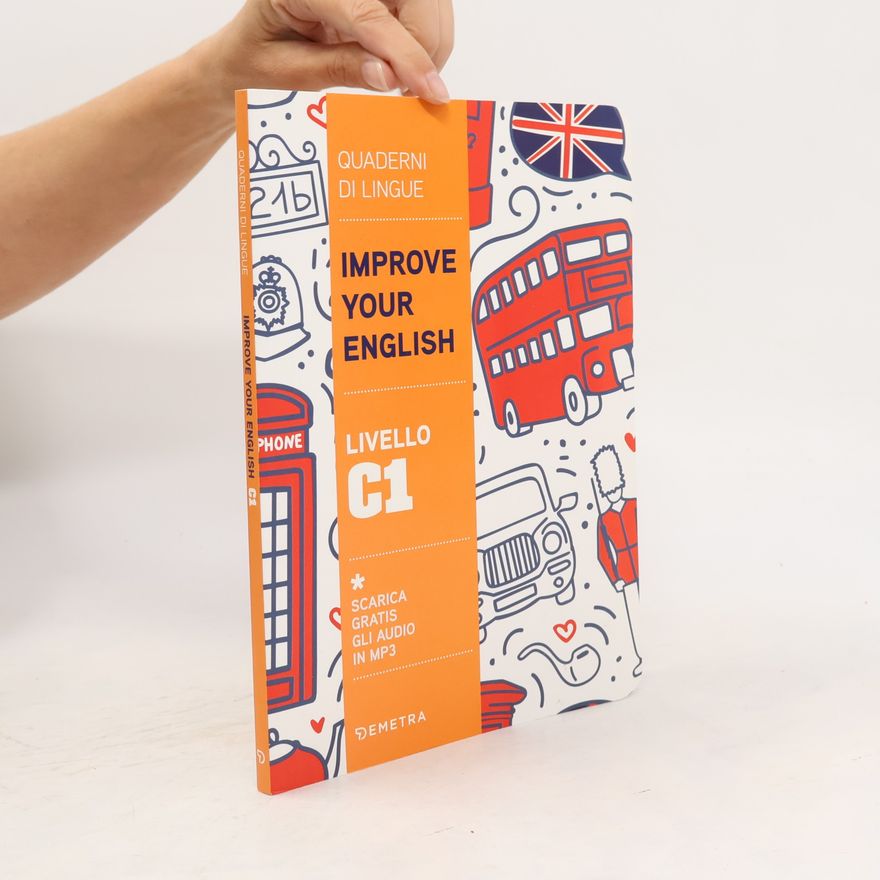 Clive Malcolm Griffiths Quaderni di Lingue - C1: Improve Your English