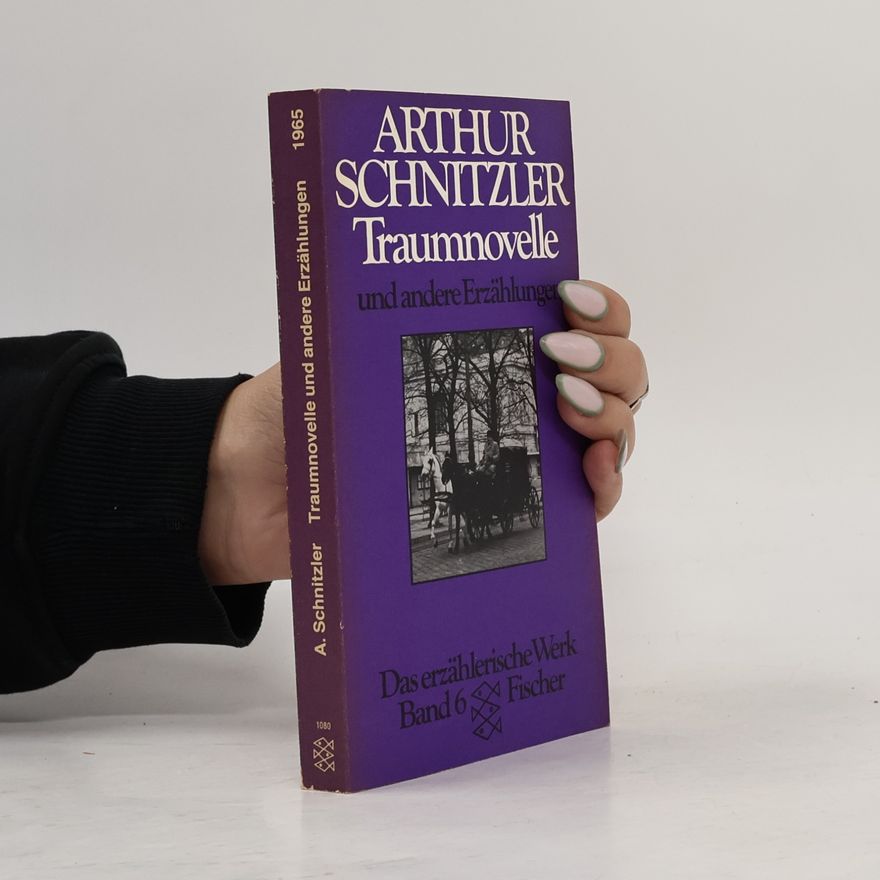Arthur Schnitzler Traumnovelle und andere Erzählungen