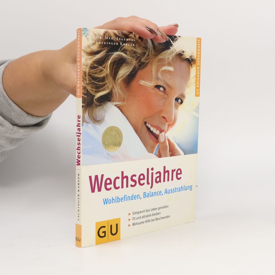 Ingeborg Lackinger Karger Wechseljahre : Wohlbefinden, Balance, Ausstrahlung