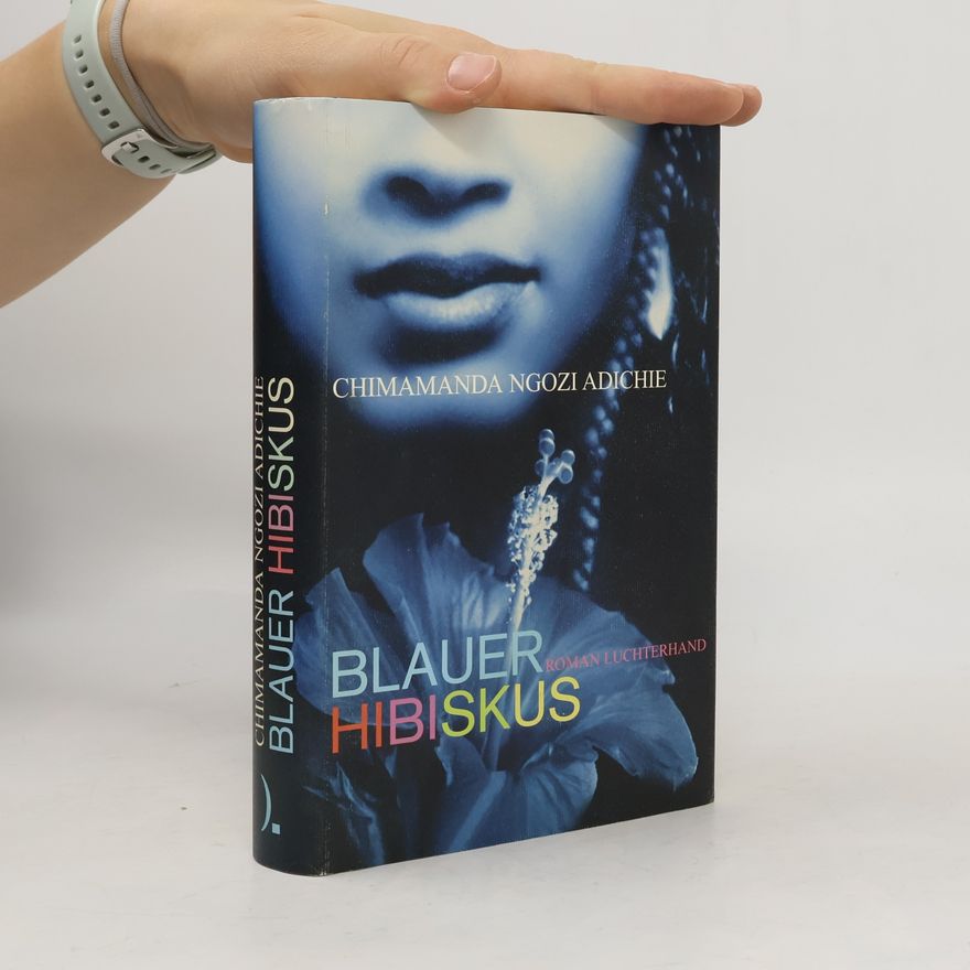 Chimamanda Ngozi Adichie Blauer Hibiskus