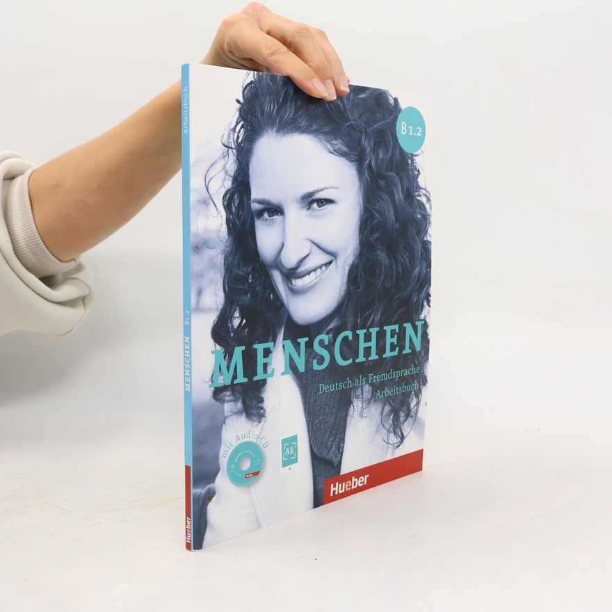 Autorenkollektiv Menschen B1.2 : Deutsch als Fremdsprache : Arbeitsbuch