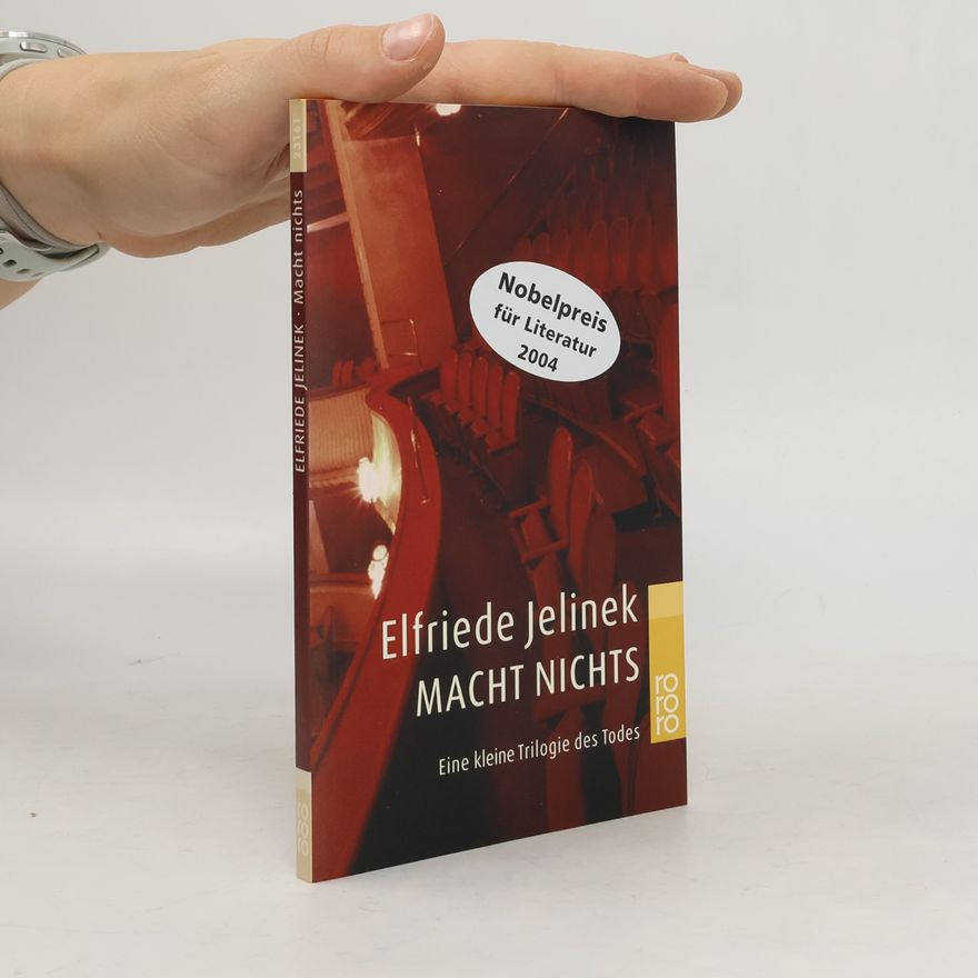 Elfriede Jelinek Macht nichts