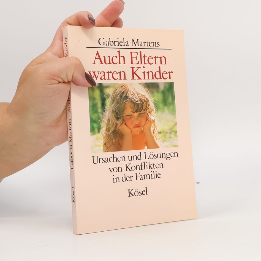 Gabriela Martens Auch Eltern waren Kinder