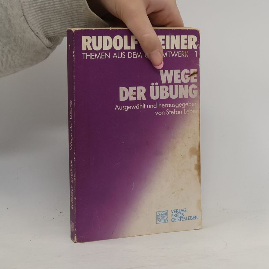 Rudolf Steiner Wege der Übung