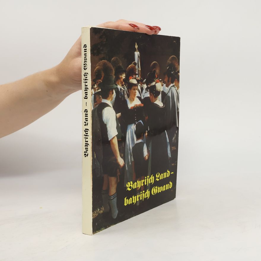 Autores varios Bayrisch Land - bayrisch Gwand