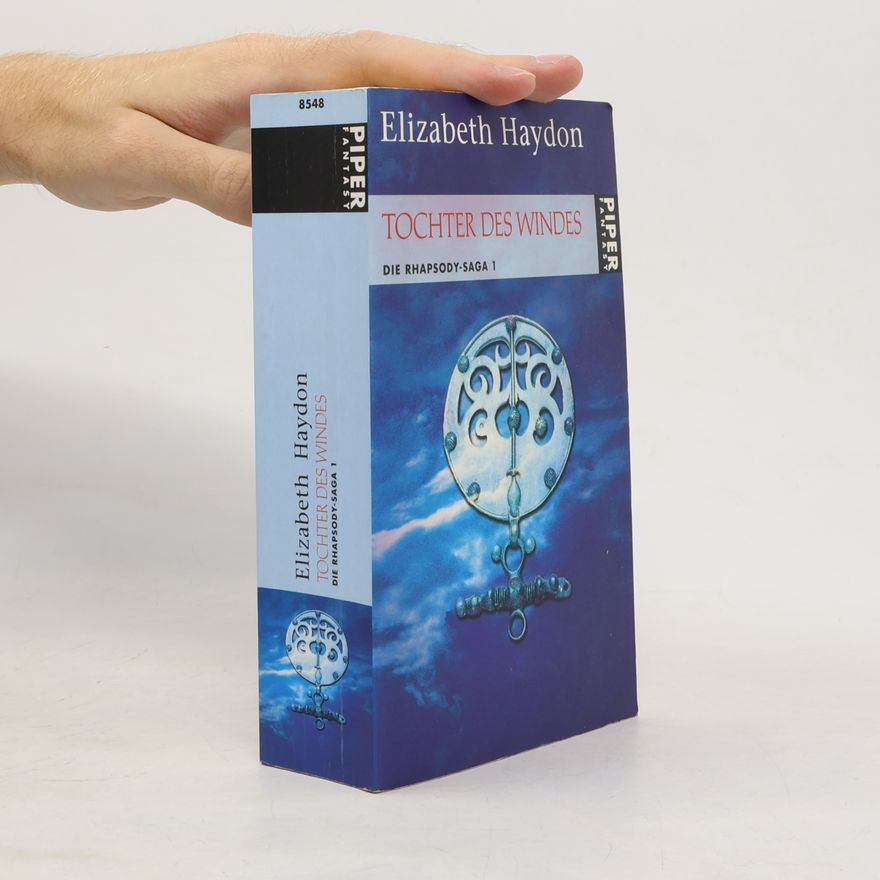 Elizabeth Haydon Die Rhapsody-Saga 1 : Tochter des Windes