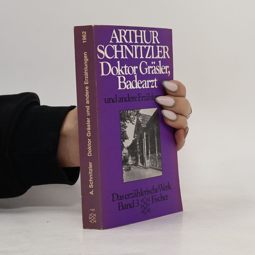 Arthur Schnitzler Das erzählerische Werk. Bd. 3