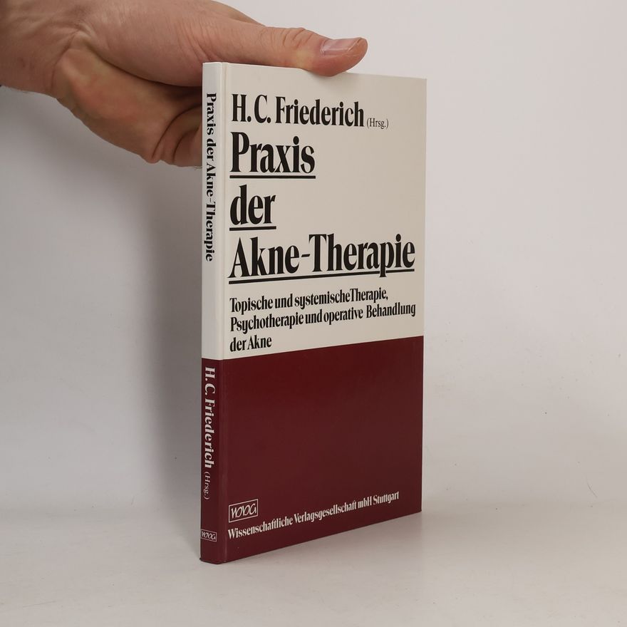 Hugo Constantin Friederich Praxis der Akne-Therapie