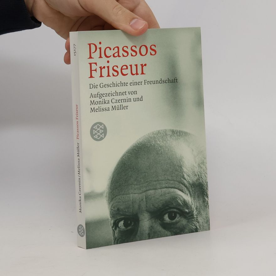 Monika Czernin Picassos Friseur