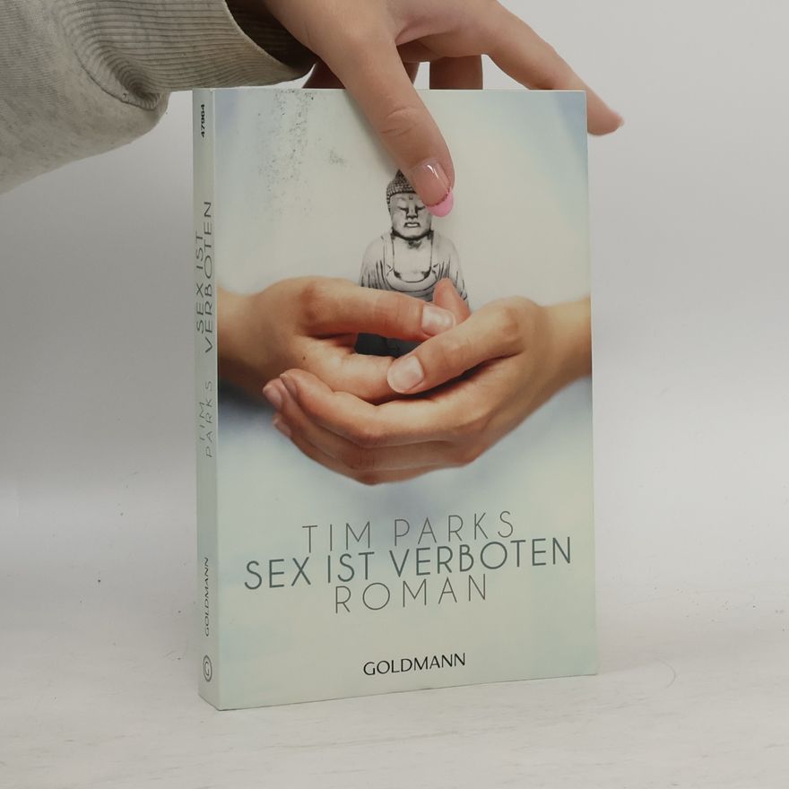 Tim Parks Sex ist verboten