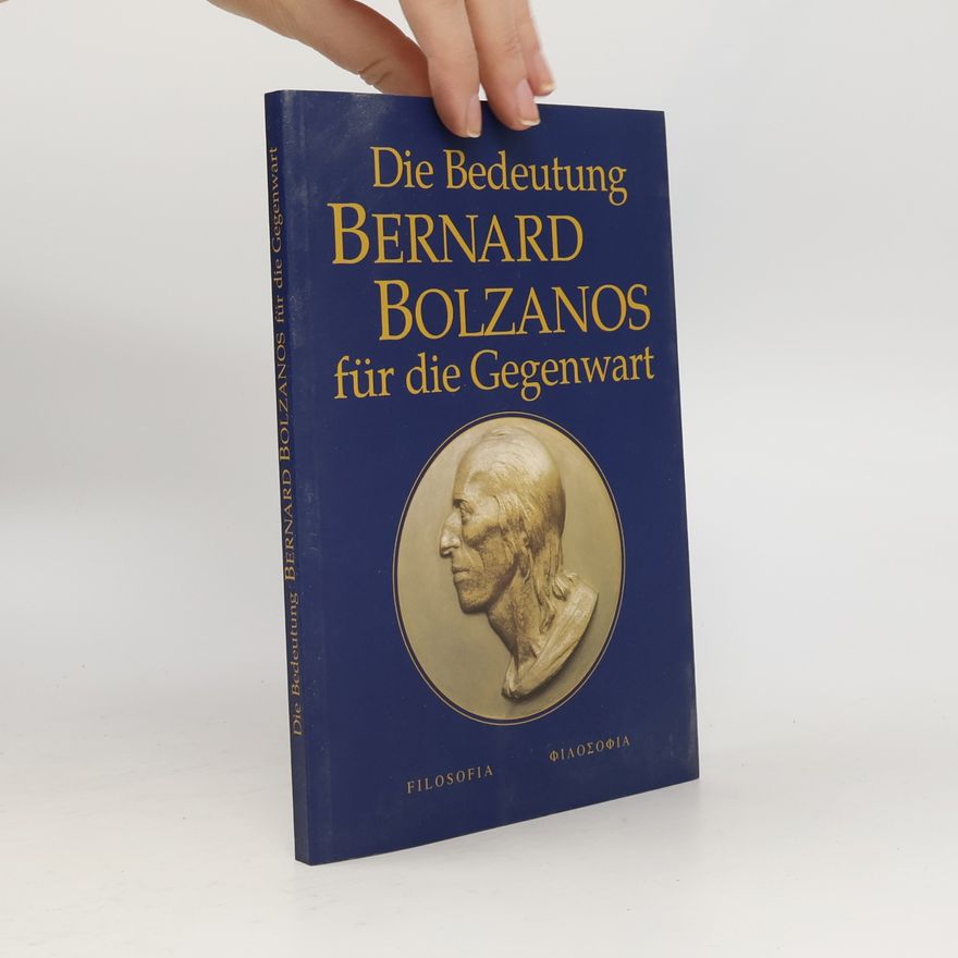 Kurt Strasser Die Bedeutung Bernard Bolzanos für die Gegenwart